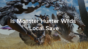 сохранение Monster Hunter Wilds локально сохранение Monster Hunter Wilds локально