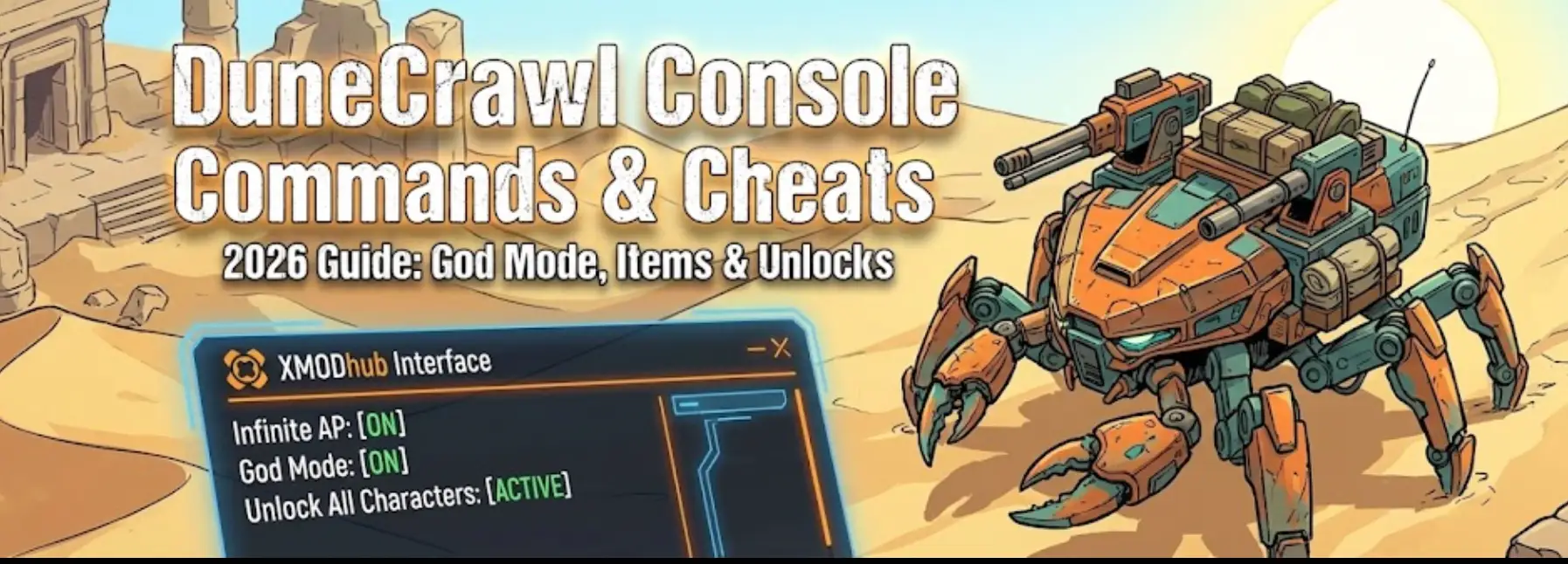 DuneCrawl gameplay illustration featuring a giant crab mech in the desert, overlaid with the XMODhub Trainer interface showing active cheats for God Mode, Infinite AP, and Unlock All Characters.