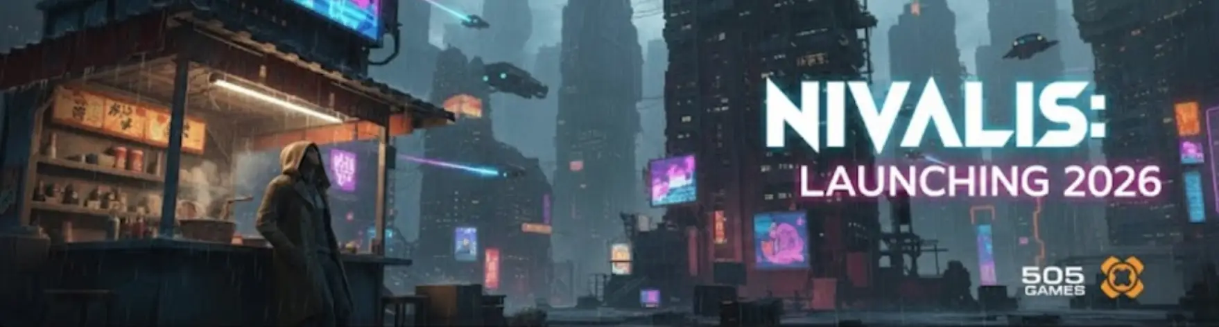 Official Nivalis game poster confirming 2026 release date, featuring a noodle stall owner in a rainy cyberpunk city with 505 Games and XMODhub logos.