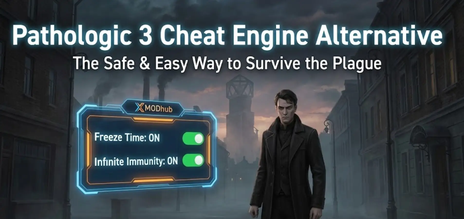 Blog header image showing the protagonist of Pathologic 3 with a glowing XMODhub Trainer interface activating God Mode and Freeze Time, titled "Pathologic 3 Cheat Engine Alternative".