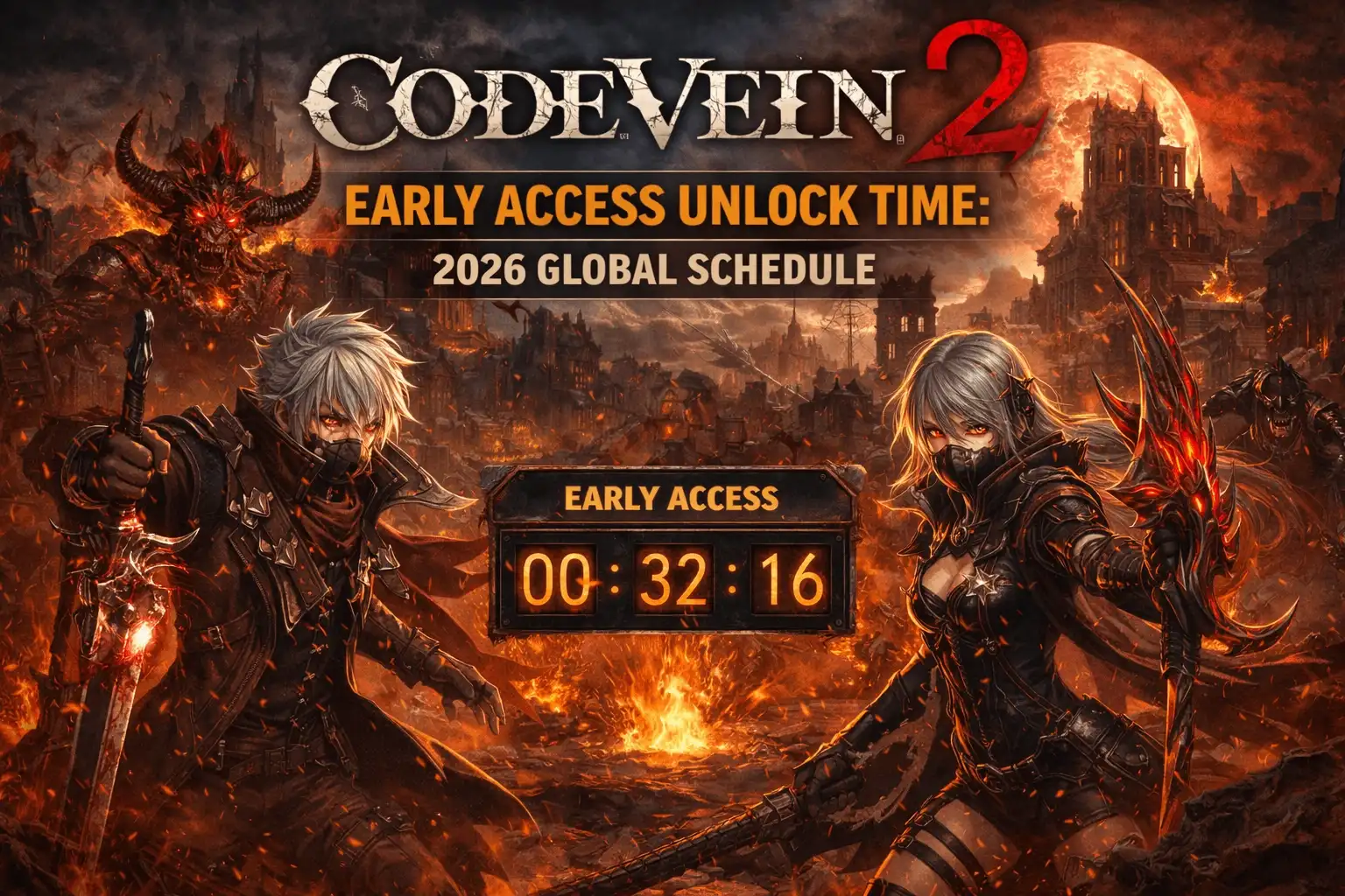 CODE VEIN 2 Early Access Unlock Time: 2026 Global Schedule