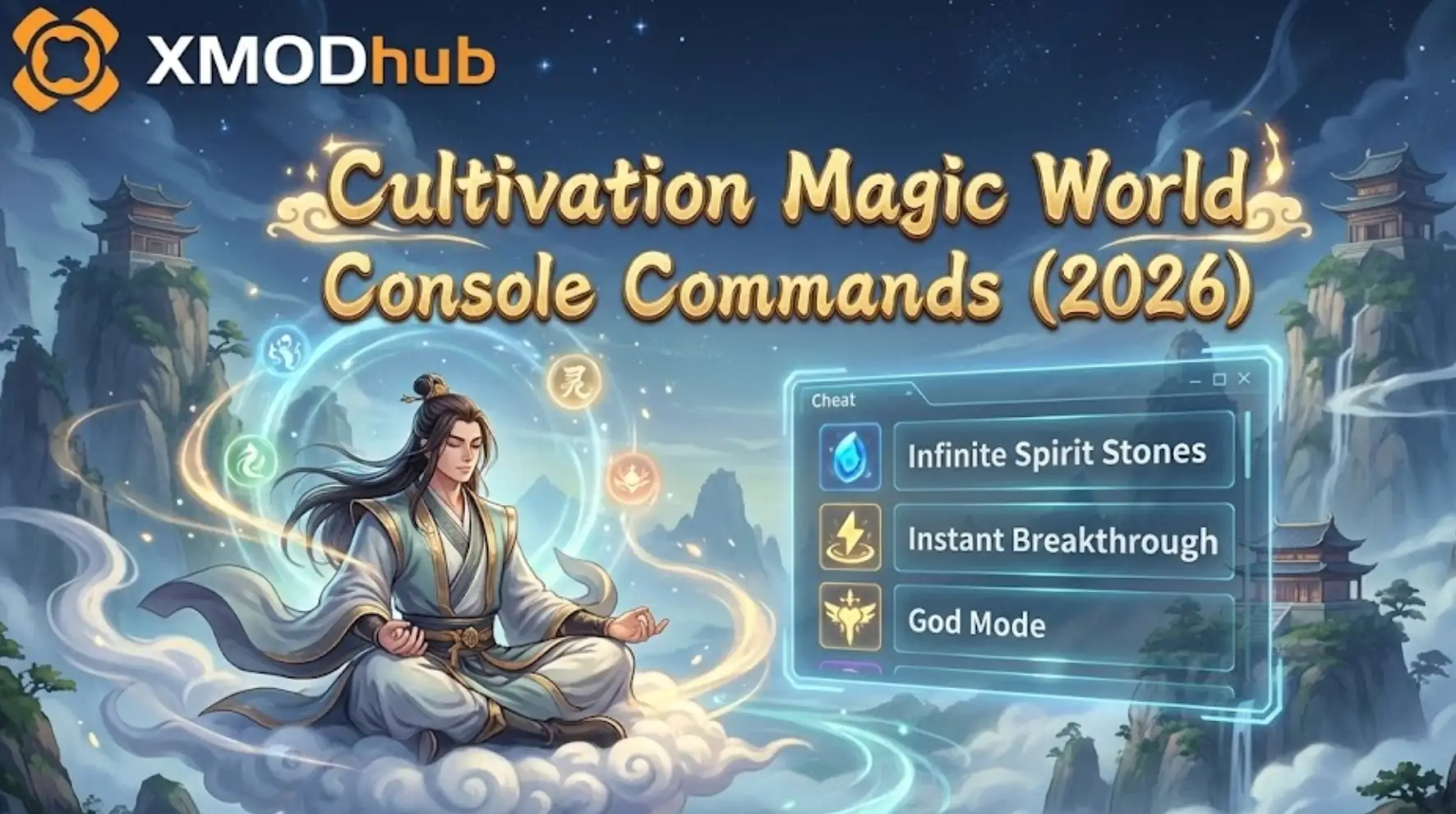 Заголовок блога Cultivation Magic World с логотипом XMODhub и текстом «Консольные команды (2026)», на котором изображен культиватор, использующий цифровые читы.