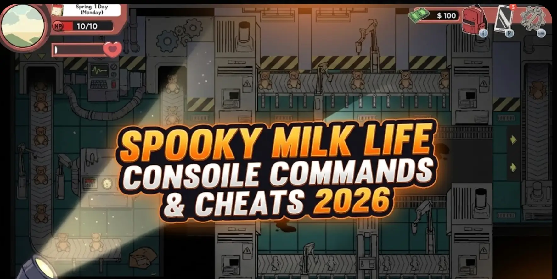 Spooky Milk Life blog banner featuring a dark factory conveyor belt with teddy bears and flashlight beam, with text overlay 'Console Commands & Cheats 2026'.
