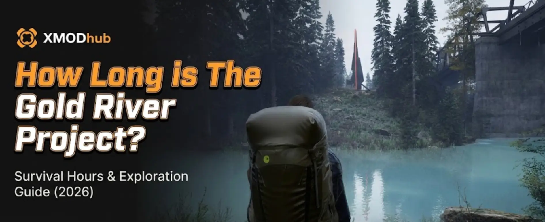 How Long is The Gold River Project? Survival Hours & Exploration Guide (2026)