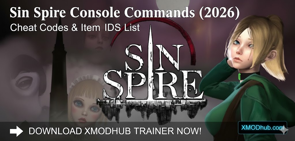 Обложка для руководства по консольным командам Sin Spire 2026, на которой изображены логотип игры, арты персонажей и призыв скачать трейнер XMODhub для получения чит-кодов и ID предметов.