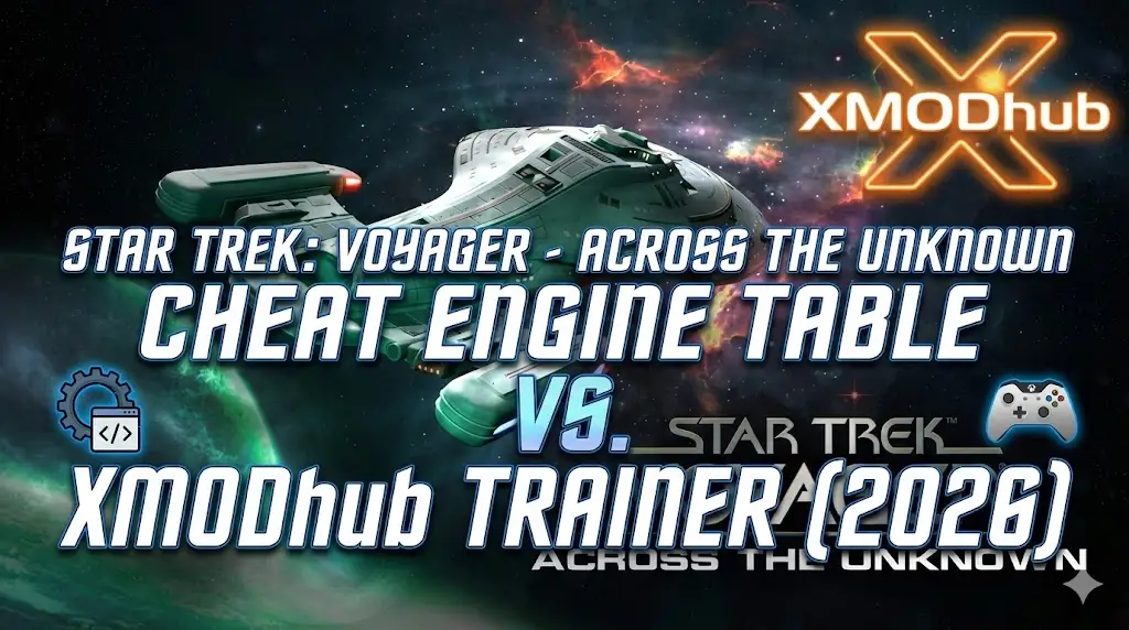 Blog header comparing Star Trek: Voyager - Across the Unknown Cheat Engine Table vs. XMODhub Trainer featuring Voyager ship, icons, and XMODhub logo.