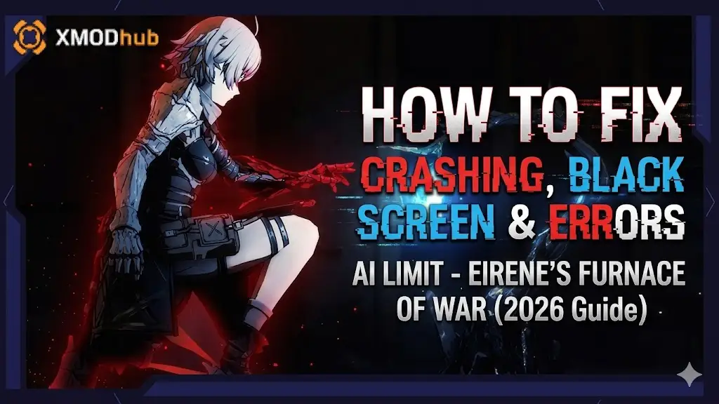 A technical guide graphic by XMODhub explaining how to fix crashing, black screens, and errors for the game AI LIMIT - Eirene's Furnace of War (2026 Guide). The image features an anime-style female warrior kneeling in a dark environment.