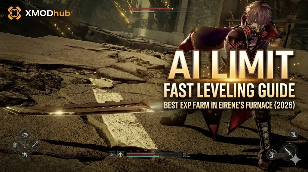 AI Limit Fast Leveling Guide blog header, featuring the character Eirene, the giant sword, and the XMODhub logo, with best EXP farm details in Eirene's Furnace (2026).