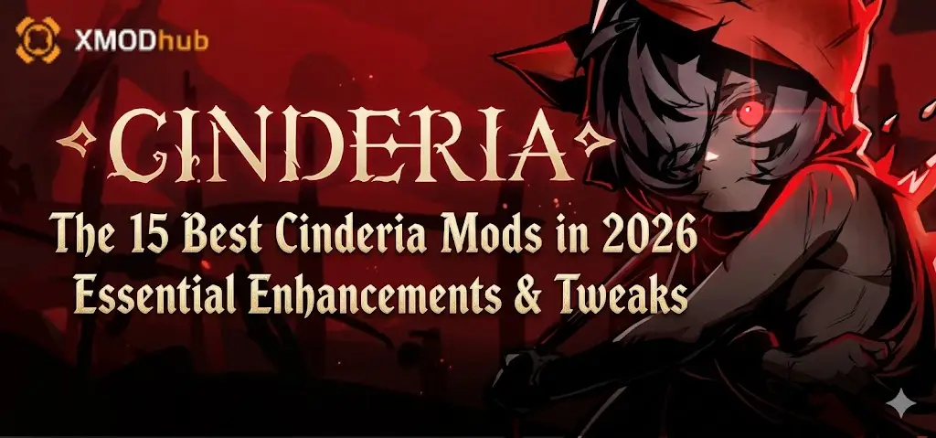 Header for 15 Best Cinderia Mods 2026 blog, featuring game art and XMODhub logo.