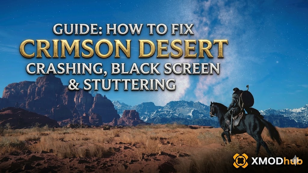 Crimson Desert crashing & stuttering fix guide header, epic knight background, XMODhub logo.