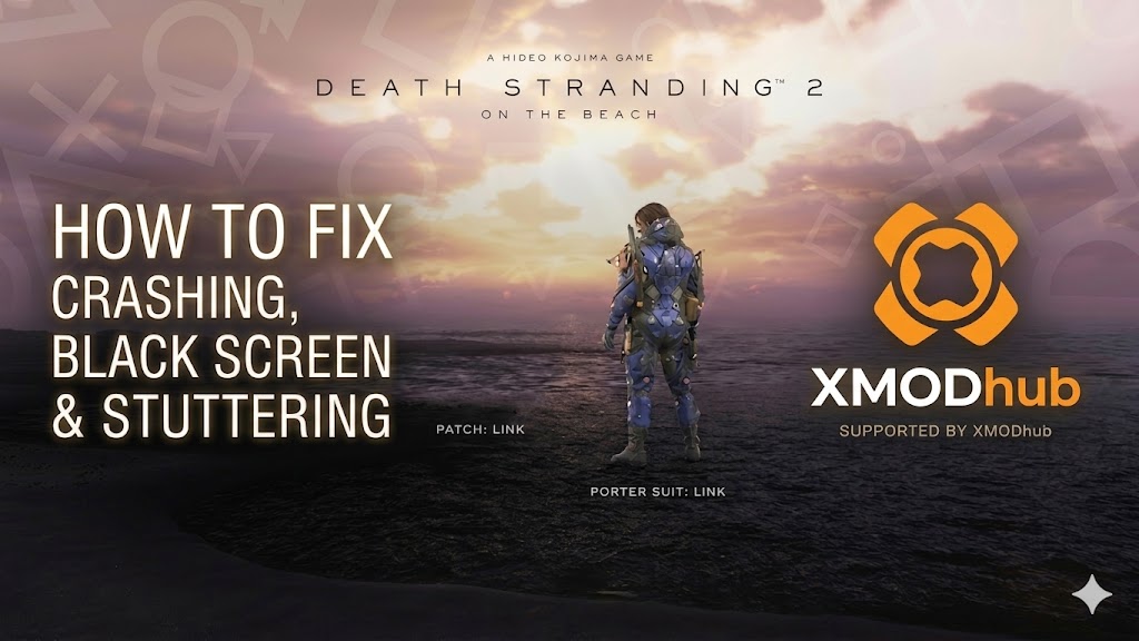 Death Stranding 2 troubleshooting guide cover featuring Sam Porter Bridges and the XMODhub logo.