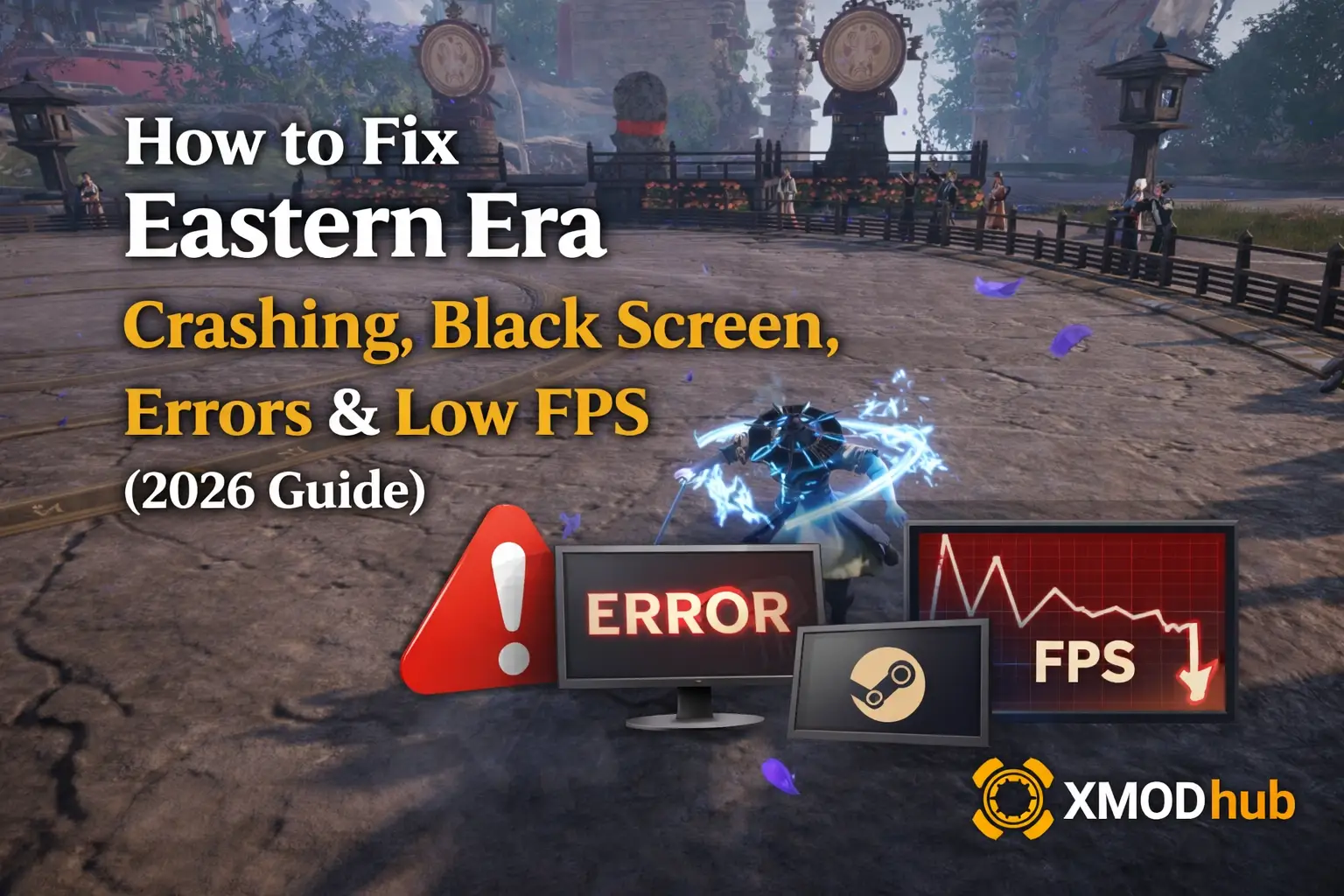 Eastern Era fix crashing black screen errors low FPS 2026 guide gameplay thumbnail