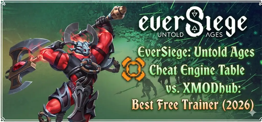 EverSiege XMODhub vs Cheat Engine trainer comparison