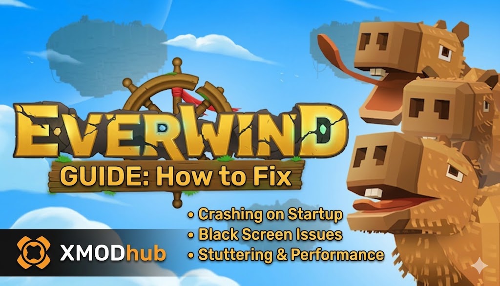 Руководство Everwind по исправлению проблем с запуском, черным экраном и производительностью. Воксельные персонажи-капибары и логотип XMODhub.