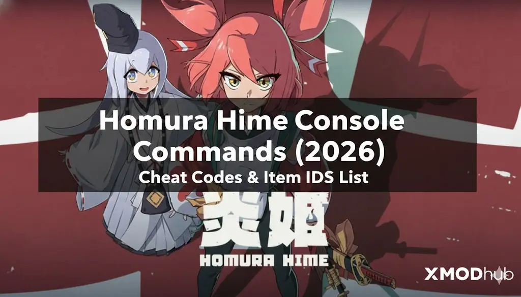 Blog header for Homura Hime Console Commands (2026) featuring game characters and XMODhub logo.