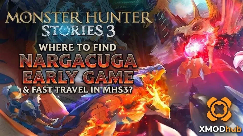 Нахождение Наргакуги в Monster Hunter Stories 3 и руководство по быстрому перемещению с логотипом XMODhub.