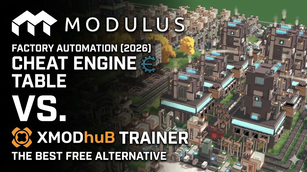 Comparison graphic for Modulus (2026): Cheat Engine Table vs Xmodhub Trainer.