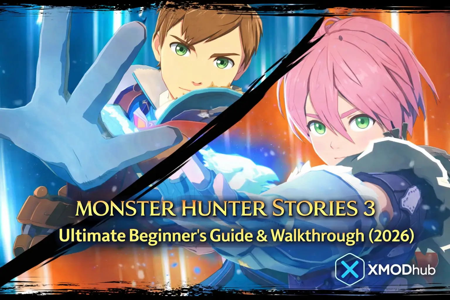 Monster Hunter Stories 3 Ultimate Beginner Guide and Walkthrough 2026 banner with XMODhub logo