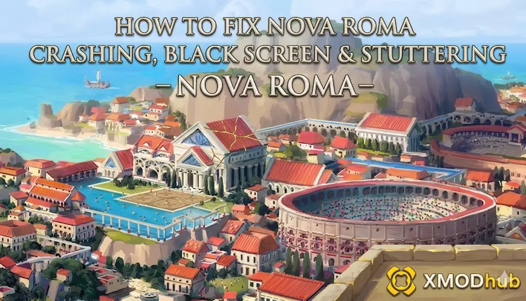 Nova Roma crashing fix guide blog header with city landscape and XMODhub logo.