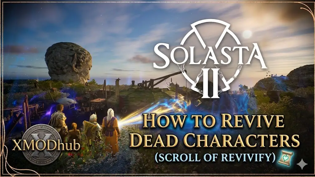 Solasta II guide image for reviving dead characters using Scroll of Revivify, featuring a character party, a landscape with a giant head statue, and the XMODhub logo.