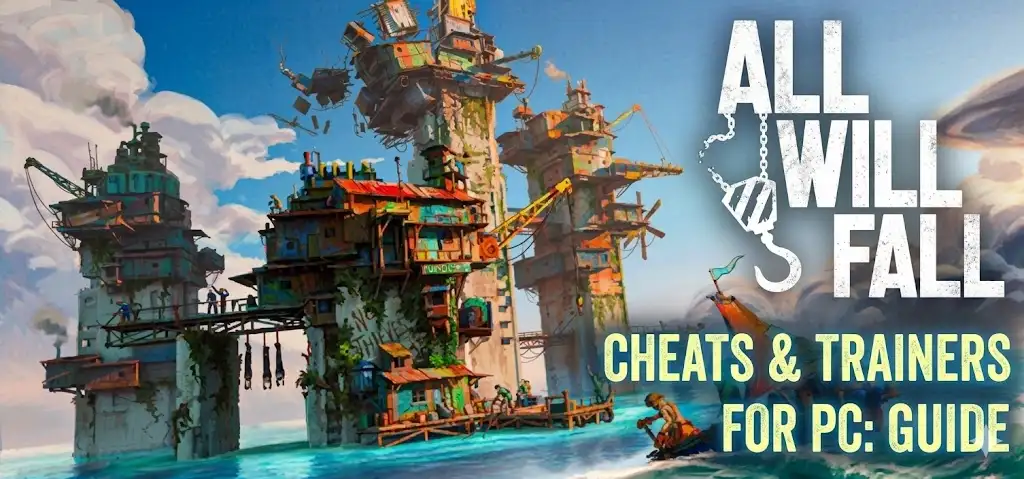 All Will Fall Cheats & Trainers for PC: Guide