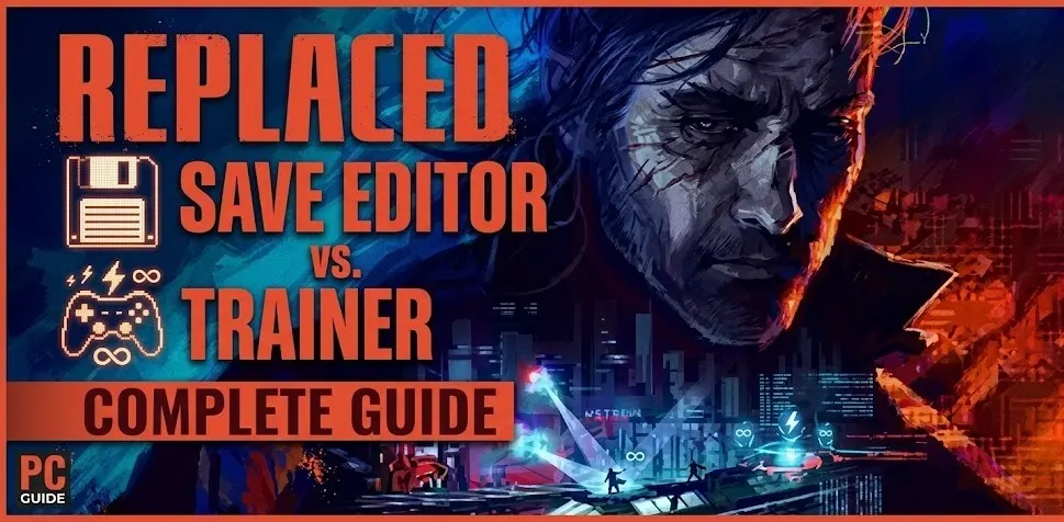 REPLACED Save Editor vs Trainer: Complete Guide