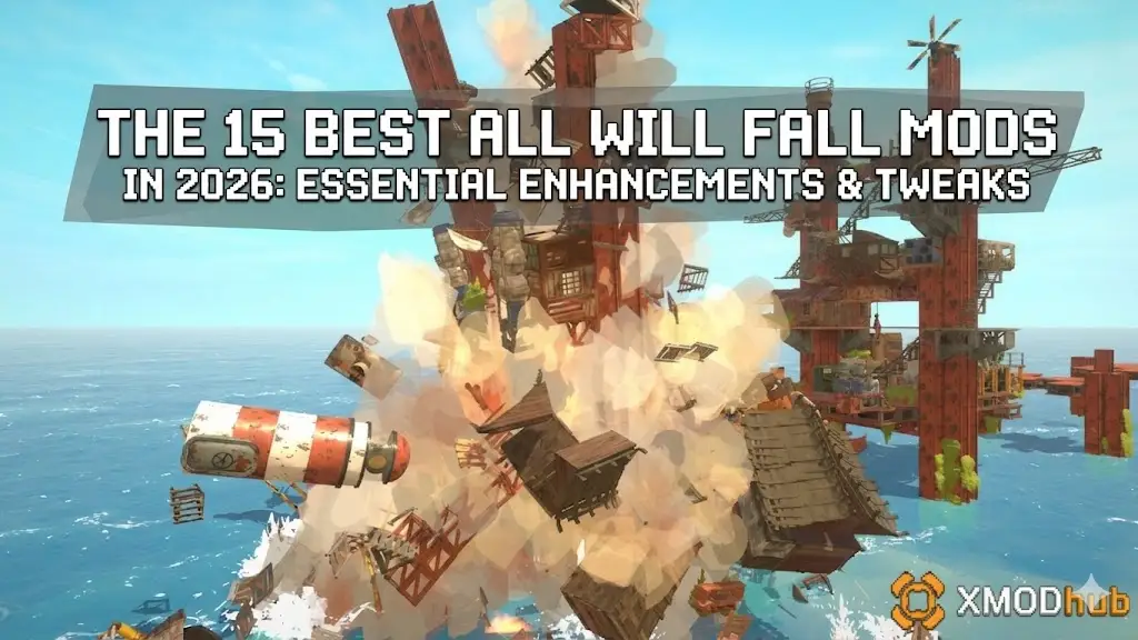 All Will Fall Best Mods 2026 banner with an explosion scene and logo.