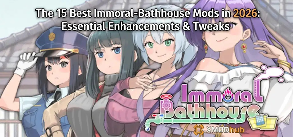 Blog banner for "15 Best Immoral-Bathhouse Mods in 2026" featuring four anime characters and XMODhub logo.