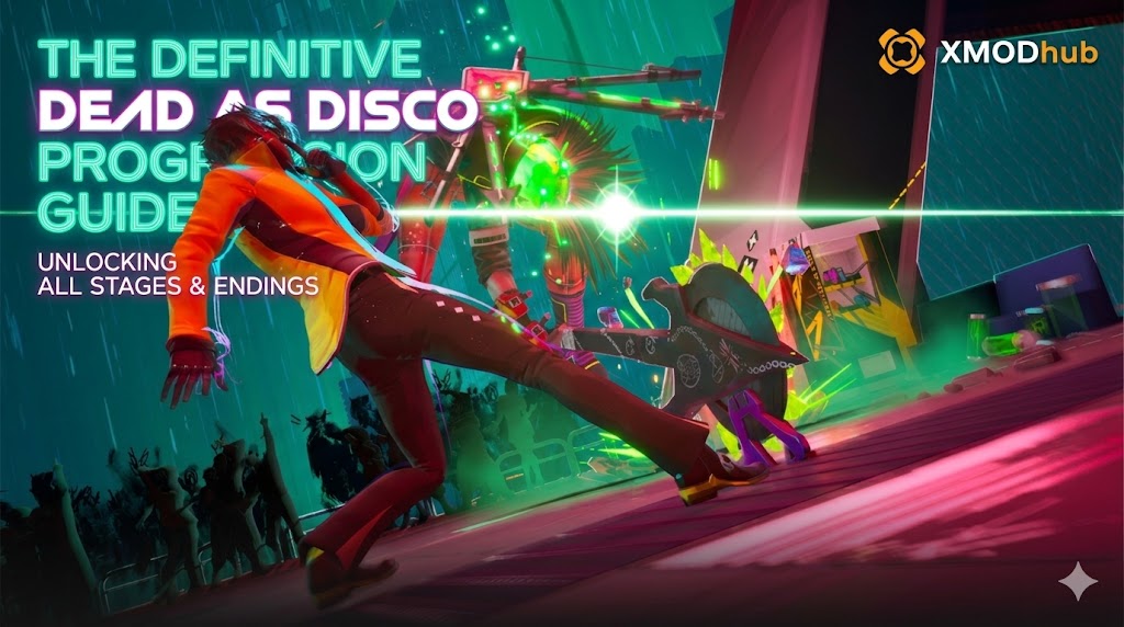 A cinematic rainy scene with green neon lights featuring a character in an orange jacket, the XMODhub logo, and progression guide text for Dead as Disco.