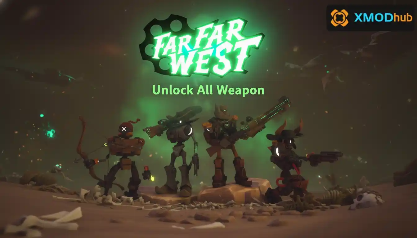 Far Far West Unlock All Weapon: Full Arsenal Guide
