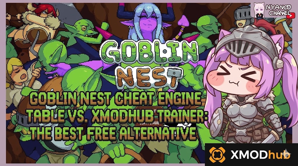 Blog header for Goblin Nest featuring pixel art characters, the game logo, and large text comparing Cheat Engine tables with the XMODhub trainer.