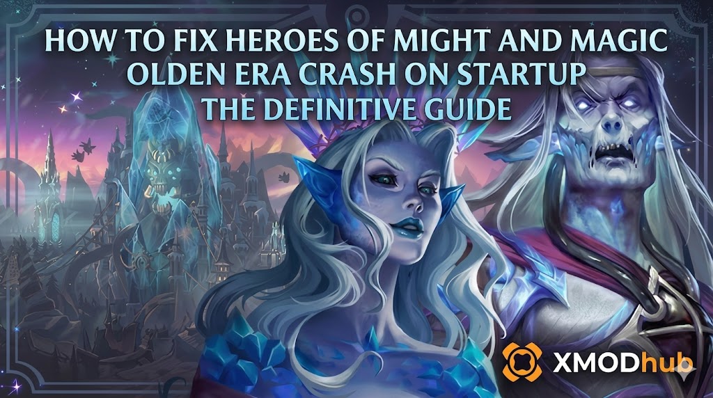 Заголовок руководства XMODhub по устранению сбоев при запуске Heroes of Might and Magic: Olden Era, с изображением ледяных героев-нежити фракции Раскол и города.