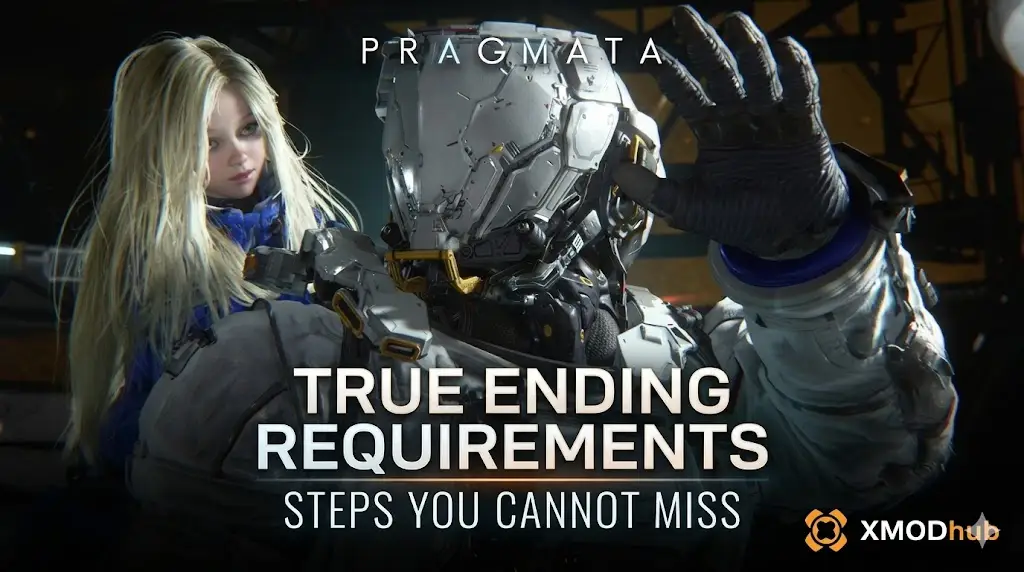 A key visual for Pragmata featuring an astronaut, the girl Diana, text for true ending requirements, and XMODhub branding.