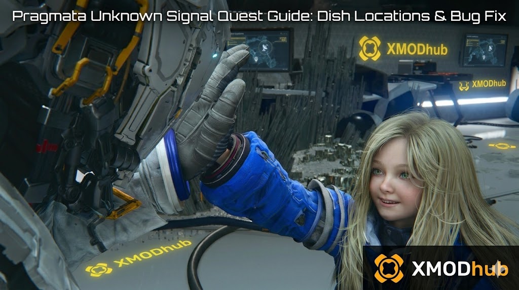 A young blonde girl reaches toward a robotic hand in a sci-fi environment, illustrating a Pragmata Unknown Signal quest guide with the XMODhub logo.