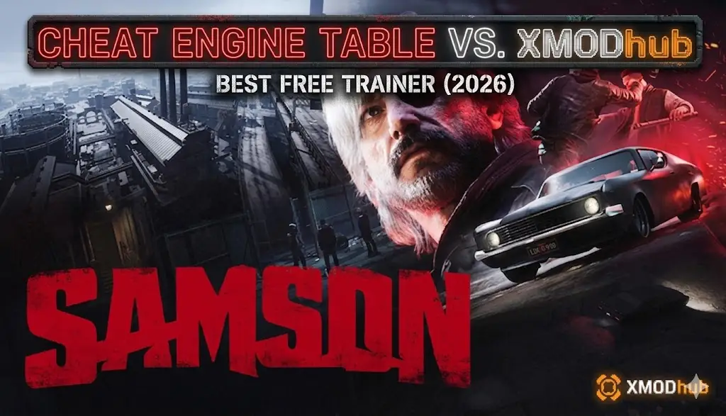 Gritty noir-style game poster for 'SAMSON' showing an older man. Top text features a prominent comparison: 'CHEAT ENGINE TABLE VS. XMODhub' and 'BEST FREE TRAINER (2026)' and XMODhub logo.