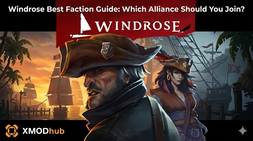 A cinematic pirate-themed blog header for the Windrose Best Faction Guide, featuring pirates at a harbor with the article title and XMODhub logo.
