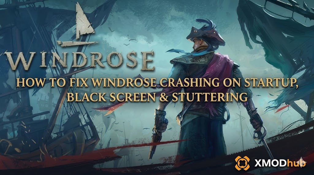 A guide banner for the game Windrose, featuring a pirate character and text explaining how to fix crashing, black screen, and stuttering issues.