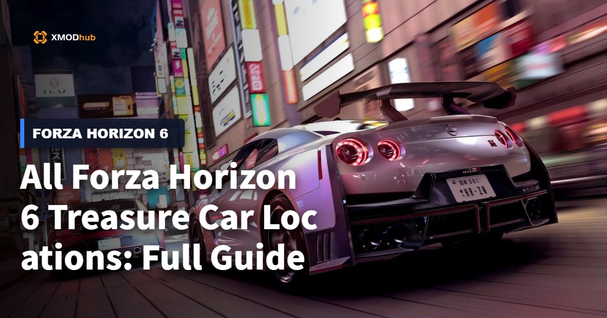 All Forza Horizon 6 Treasure Car Locations: Full Guide