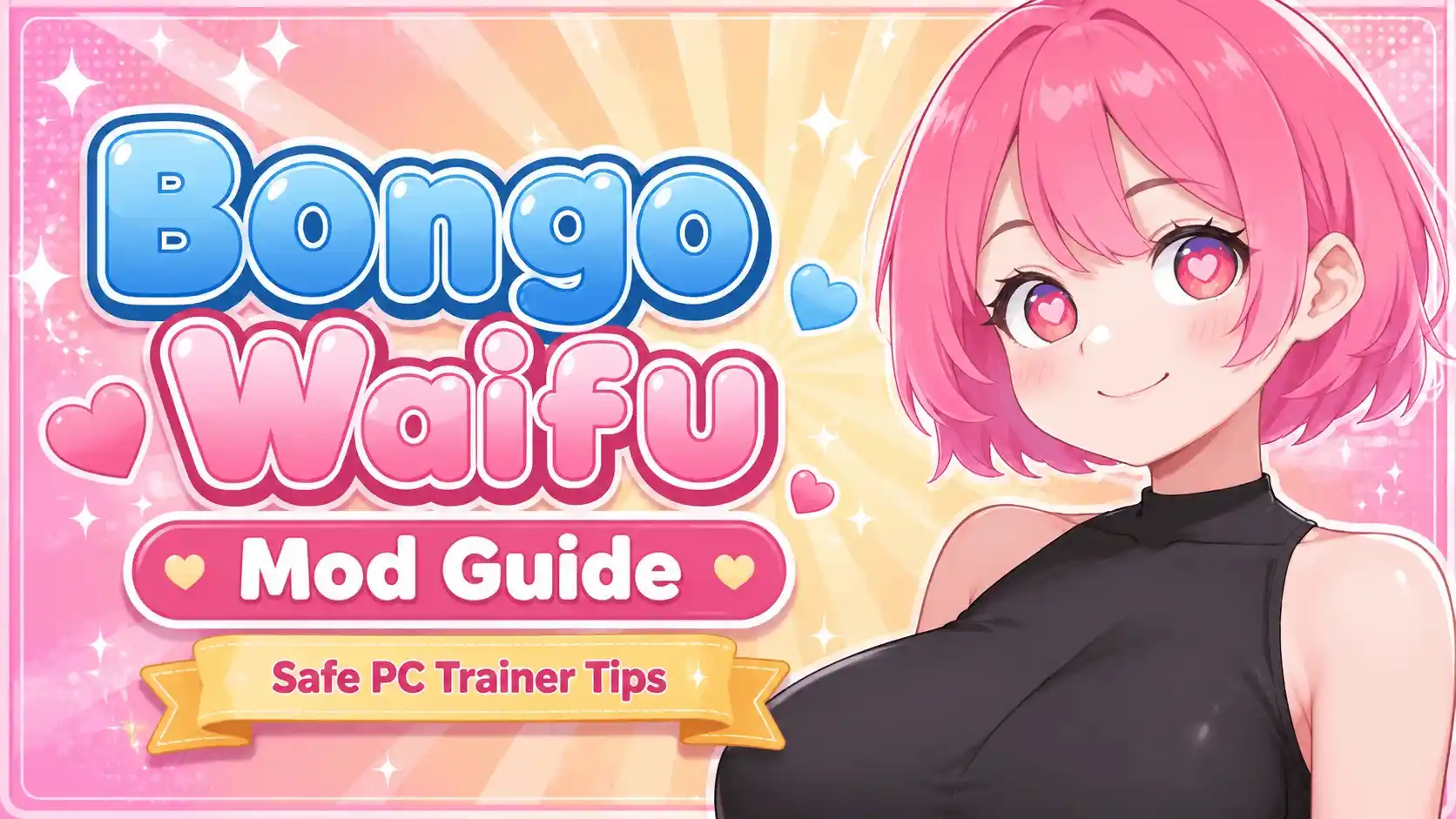 Bongo Waifu Safe Modding Tips: Complete PC Trainer Guide
