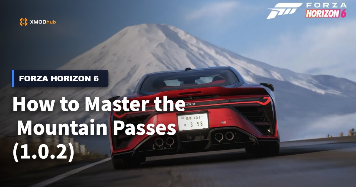 Forza Horizon 6 How to Master the Mountain Passes (1.0.2)