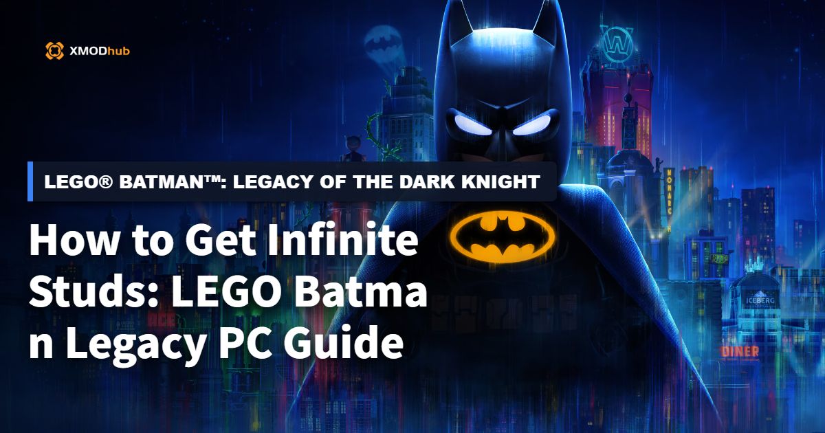 How to Get Infinite Studs: LEGO Batman Legacy PC Guide