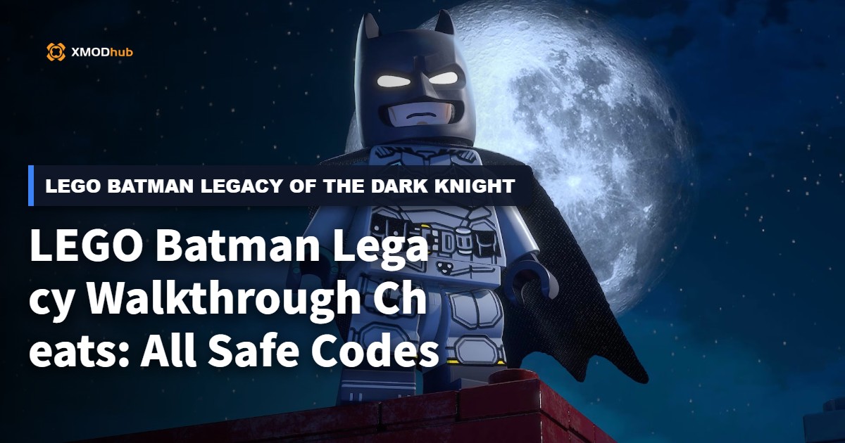 LEGO Batman Legacy Walkthrough Cheats: All Safe Codes