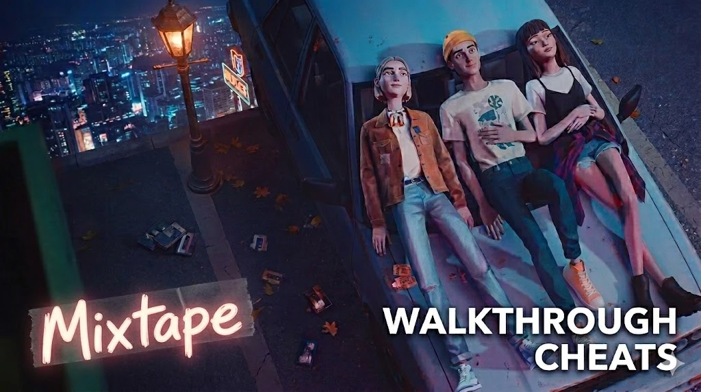 Mixtape Walkthrough Cheats: All Achievements & Trainer