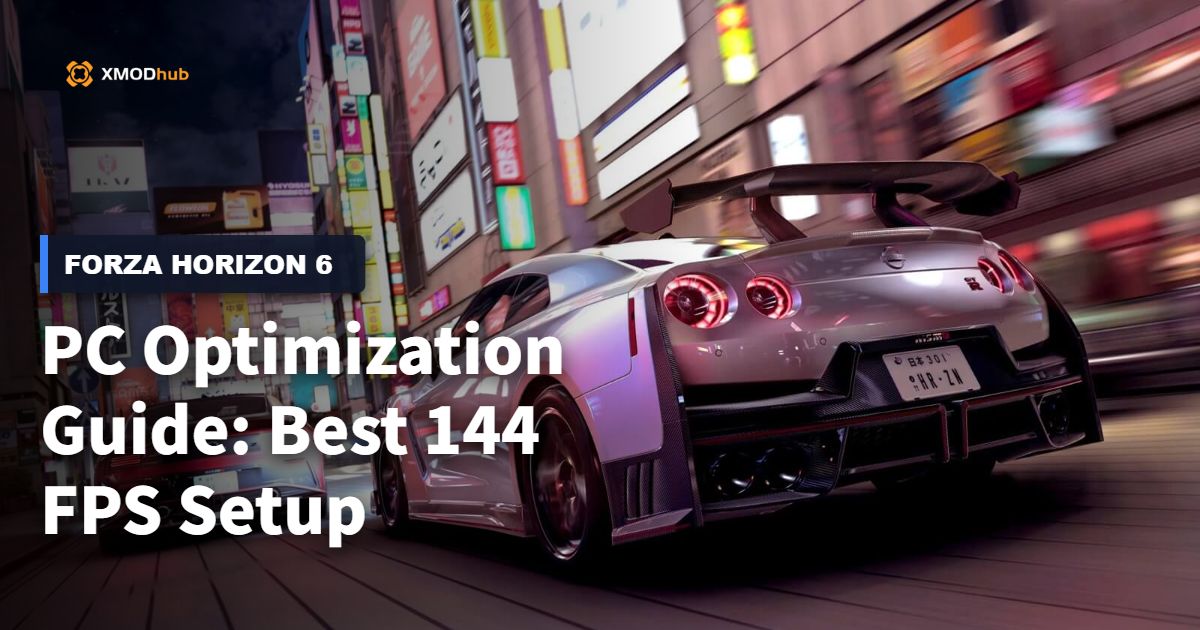 Forza Horizon 6 PC Optimization Guide: Best 144 FPS Setup
