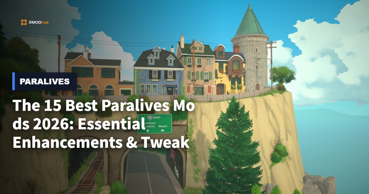 The 15 Best Paralives Mods in 2026: Essential Enhancements & Tweaks