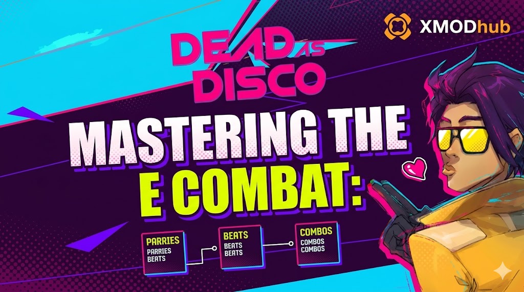 A vibrant comic-style header for a Dead as Disco combat guide, featuring a stylish character and titles for parries, beats, and combos with XMODhub branding.