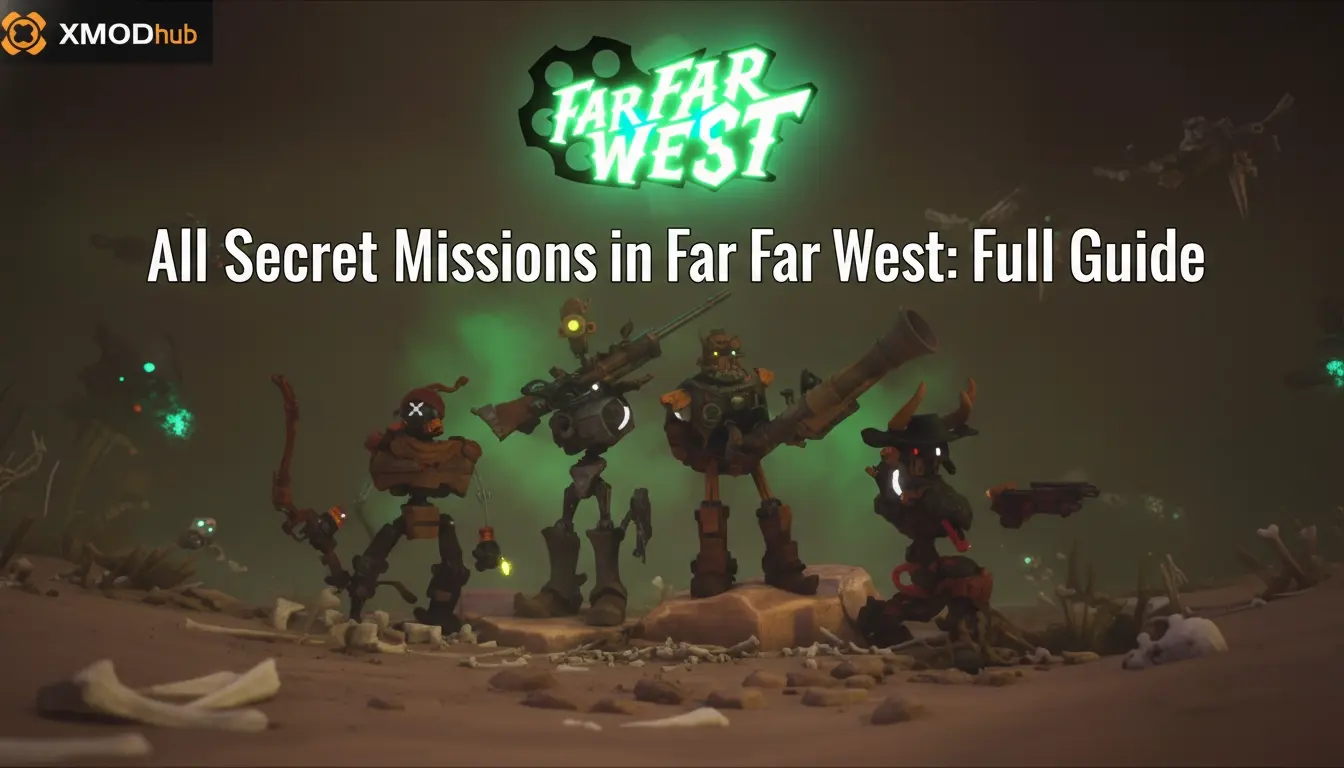 All Secret Missions in Far Far West: Full Guide