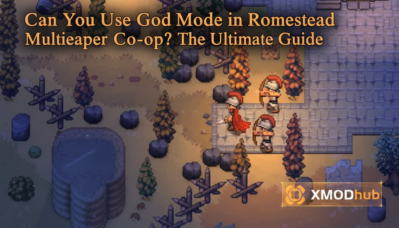 Can You Use God Mode in Romestead Multiplayer Co-op? The Ultimate Guide