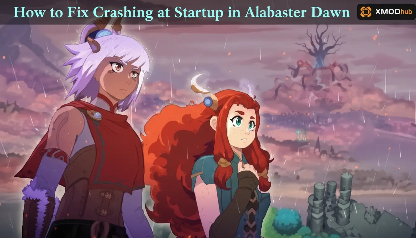 How to Fix Crashing at Startup in Alabaster Dawn: Safe Guide