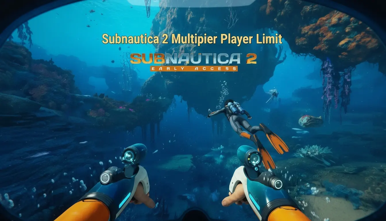 Subnautica 2 Multiplayer Player Limit: 4-Player Co-op Guide